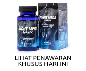 Night Mega Burner – penghilangan lemak berlebih yang inovatif